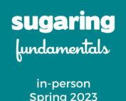 Sugaring Fundamentals Beginner Course Just Peachy Chilliwack