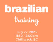 Brazilian Training Just Peachy Chilliwack